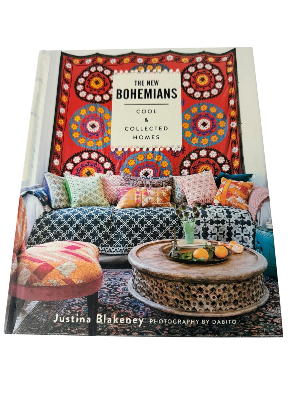 The New Bohemians Cool & Collected Homes by Justina Blakeney Coffee Table Book